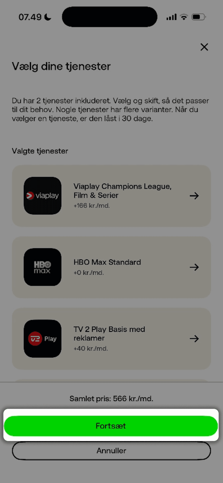 Oversigt over dine valgte streamingtjenester. En grøn "Fortsæt"-knap er markeret og fremhævet i bunden af siden. Under den er der en "Annuller"-knap.
